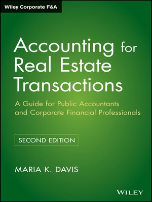 Accounting For Real Estate Transactions By Maria K Davis